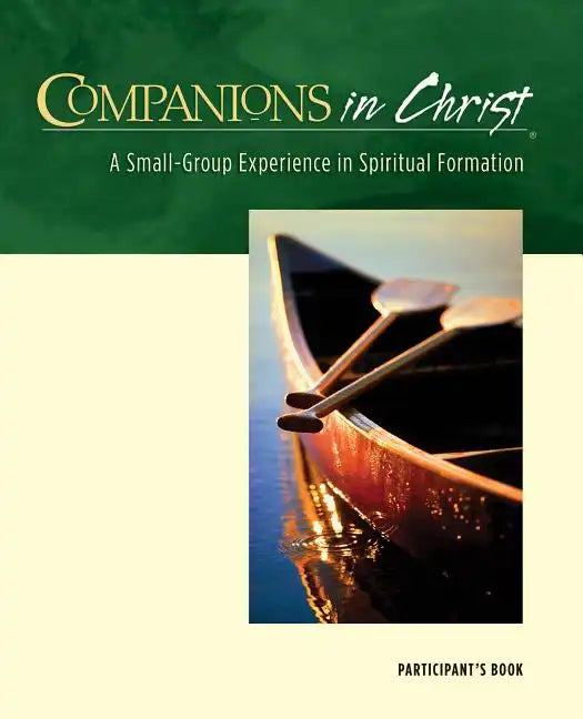 Companions in Christ: A Small-Group Experience in Spiritual Formation - Paperback