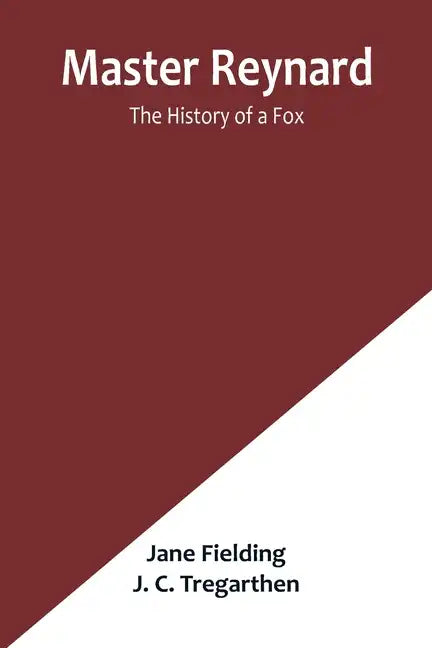 Master Reynard: The History of a Fox - Paperback