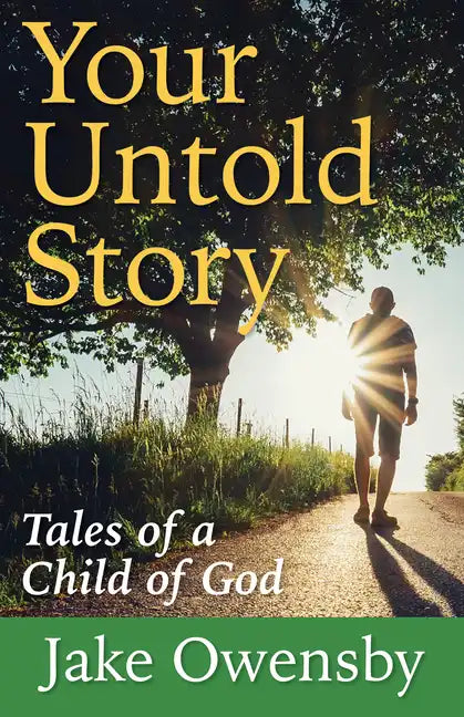 Your Untold Story: Tales of a Child of God - Paperback