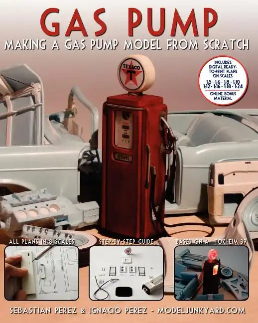 Gas Pump: Making a gas pump model from scratch - Paperback