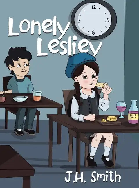 Lonely Lesliey - Hardcover