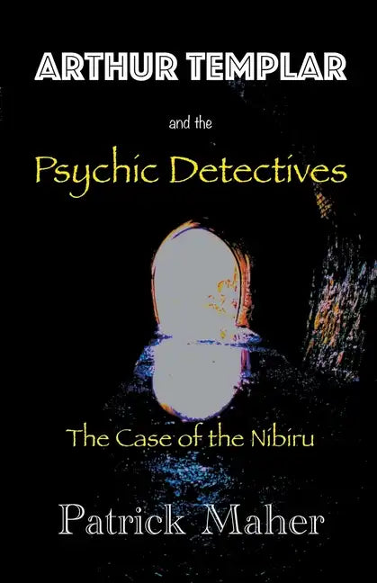 Arthur Templar and the Curse of the Nibiru - Paperback