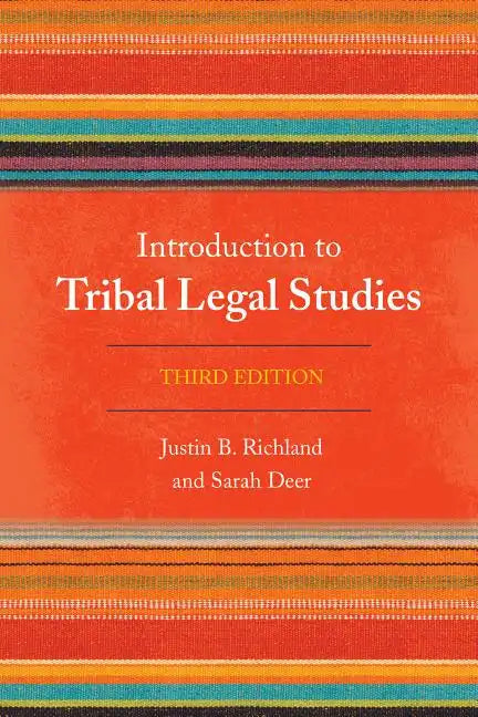 Introduction to Tribal Legal Studies - Paperback