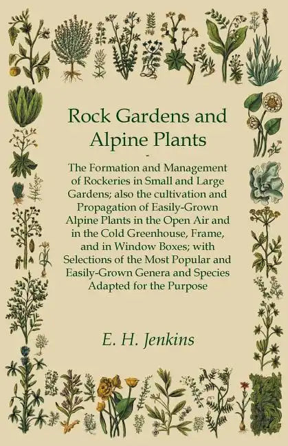 Rock Gardens and Alpine Plants - Paperback