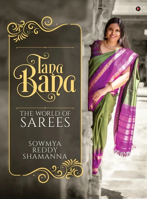 Tana Bana: The World of Sarees - Hardcover