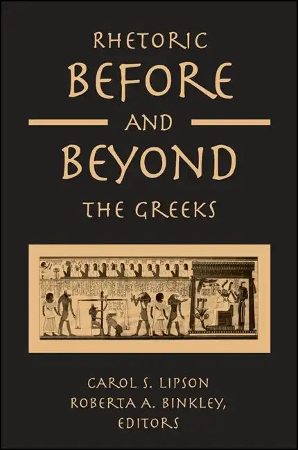 Rhetoric Before and Beyond the Greeks - Paperback