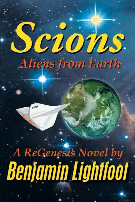 Scions: Aliens from Earth - Paperback