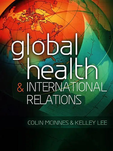 Global Health and International Relations - Hardcover