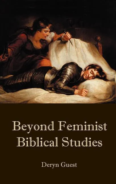 Beyond Feminist Biblical Studies - Hardcover