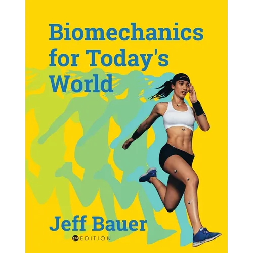 Biomechanics for Today's World - Paperback