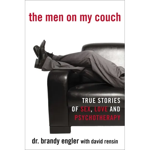 The Men on My Couch: True Stories of Sex, Love and Psychotherapy - Paperback