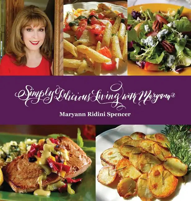 Simply Delicious Living with Maryann(R) - Entrées - Hardcover