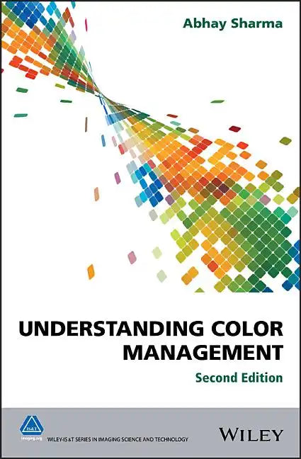 Understanding Color Management - Hardcover