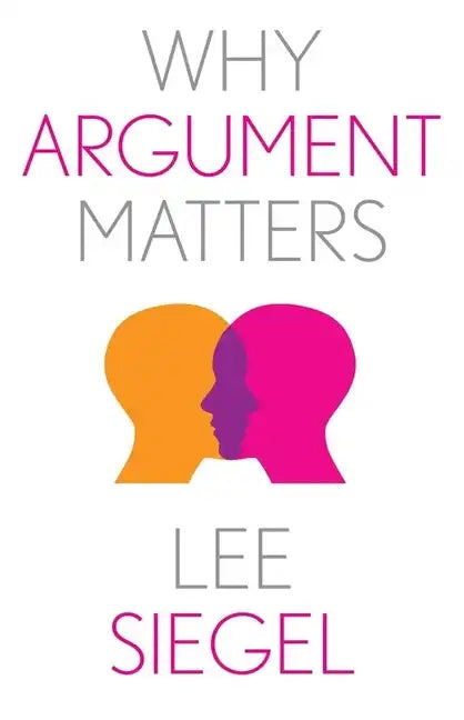 Why Argument Matters - Paperback