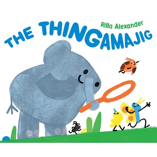 The Thingamajig - Hardcover
