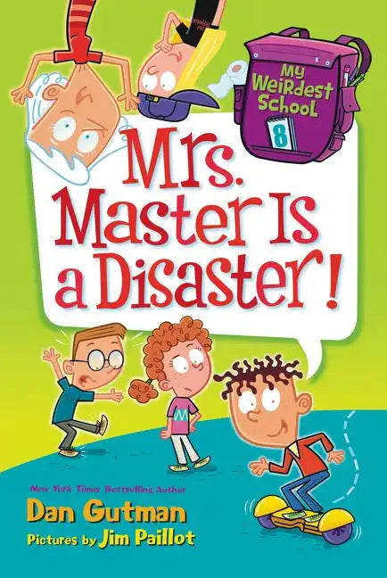 My Weirdest School #8: Mrs. Master Is a Disaster! - Paperback