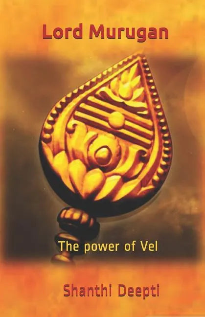 Lord Murugan: The Power of Vel - Paperback