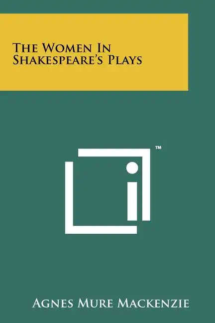 The Women In Shakespeare's Plays - Paperback