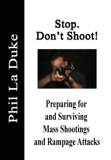 Stop! Don't Shoot - Hardcover