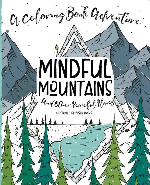 Mindful Mountains: And Other Peaceful Places - Paperback