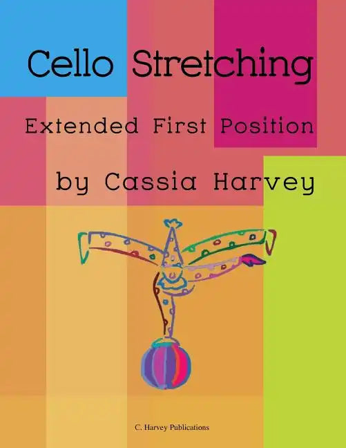 Cello Stretching: Extended First Position - Paperback