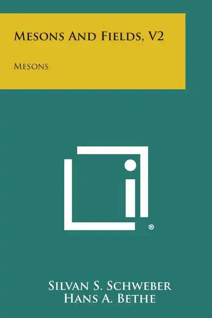 Mesons And Fields, V2: Mesons - Paperback