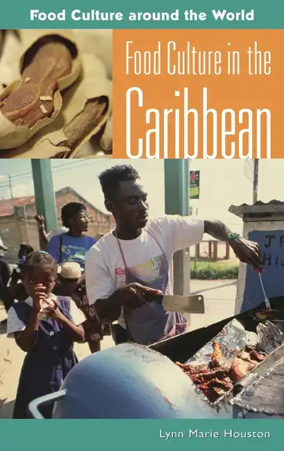Food Culture in the Caribbean - Hardcover