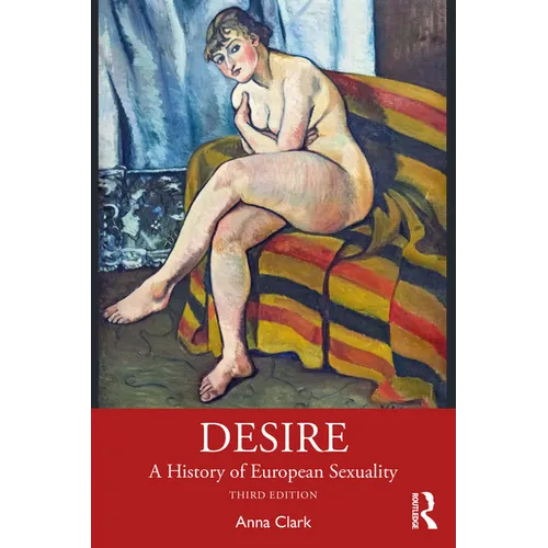 Desire: A History of European Sexuality - Paperback