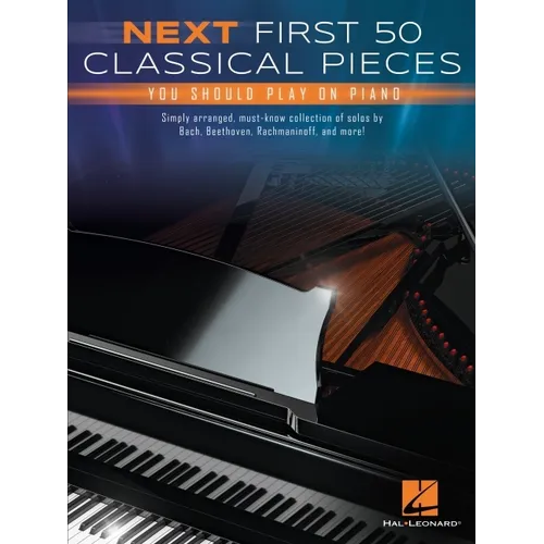Next First 50 Classical Pieces You Should Play on Piano - Paperback