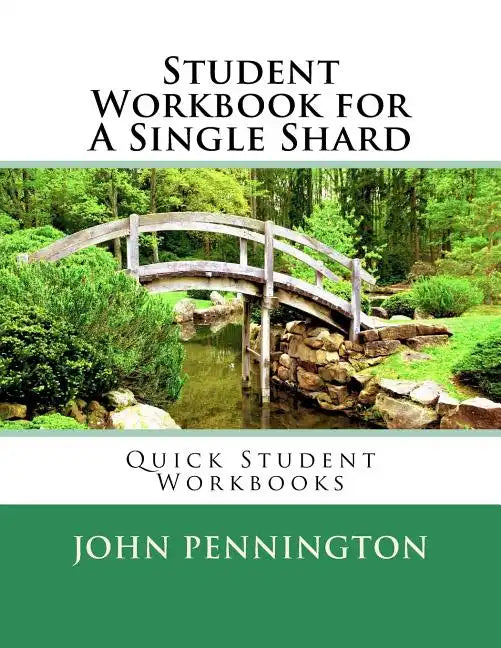 Student Workbook for A Single Shard: Quick Student Workbooks - Paperback
