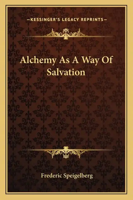 Alchemy as a Way of Salvation - Paperback