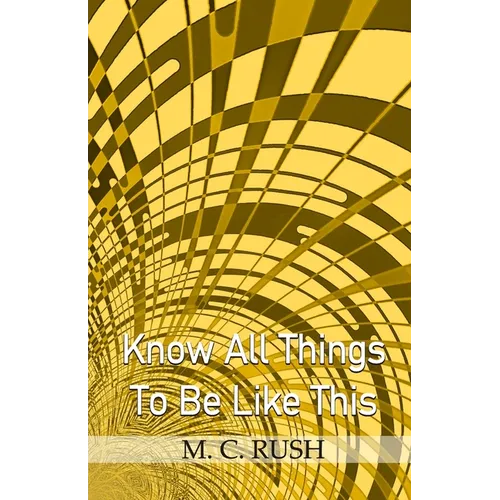 Know All Things To Be Like This - Paperback