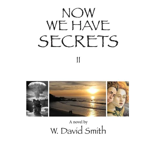 Now We Have Secrets - Paperback
