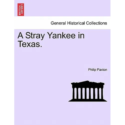 A Stray Yankee in Texas. - Paperback