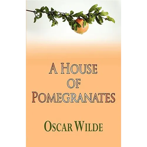 A House of Pomegranates - Paperback