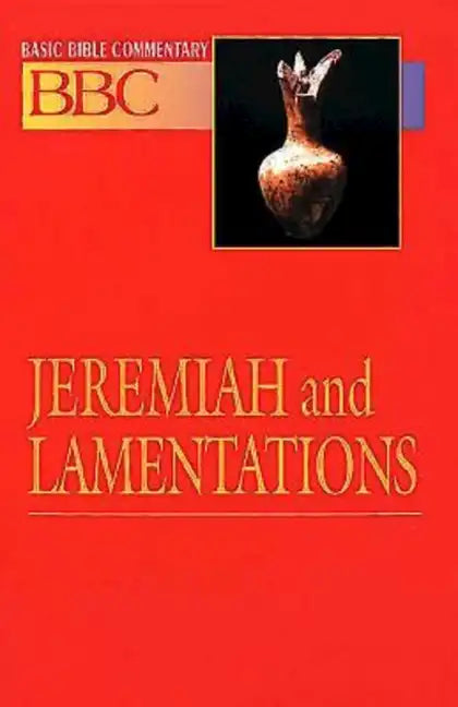 Basic Bible Commentary Jeremiah and Lamentations - Paperback