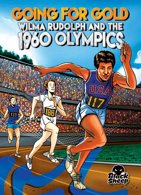 Going for Gold: Wilma Rudolph and the 1960 Olympics - Paperback