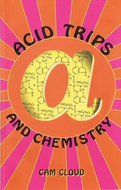 Acid Trips and Chemistry - Paperback