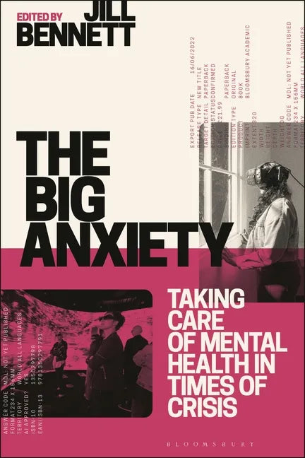 The Big Anxiety: Taking Care of Mental Health in Times of Crisis - Hardcover