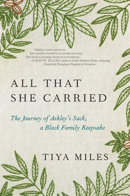 All That She Carried: The Journey of Ashley's Sack, a Black Family Keepsake - Hardcover