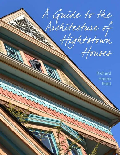 A Guide to the Architecture of Hightstown Houses - Paperback