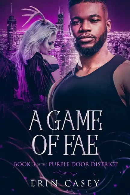 A Game of Fae: Book 3 of The Purple Door District Series - Paperback