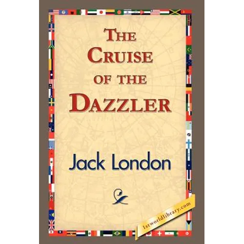 The Cruise of the Dazzler - Hardcover