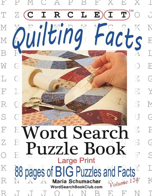 Circle It, Quilting Facts, Large Print, Word Search, Puzzle Book - Paperback