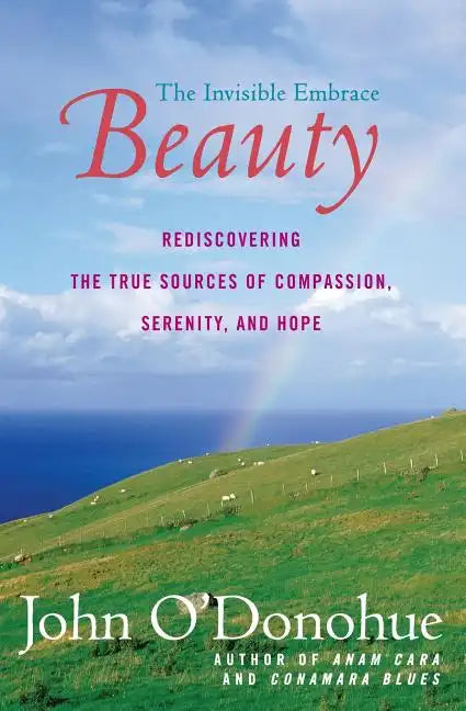 Beauty: The Invisible Embrace - Paperback