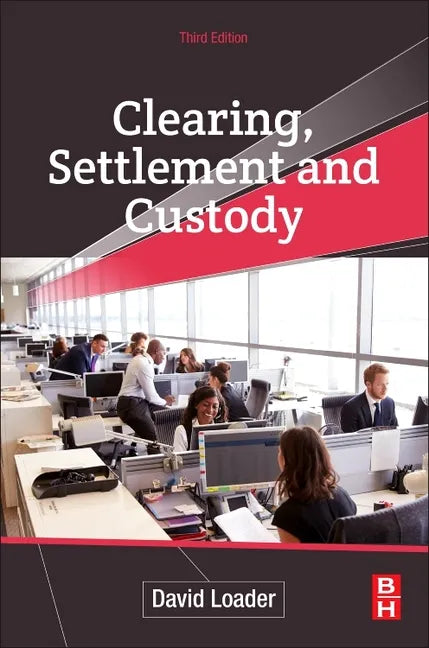 Clearing, Settlement and Custody - Paperback