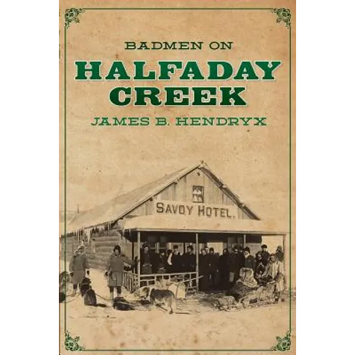 Badmen on Halfaday Creek - Paperback
