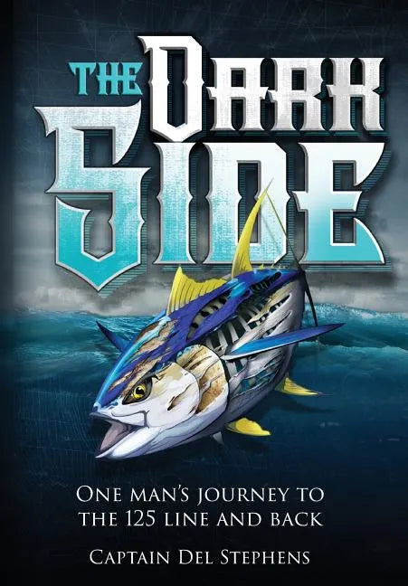 The Dark Side: One Man's Journey to the 125 Line and Back - Hardcover