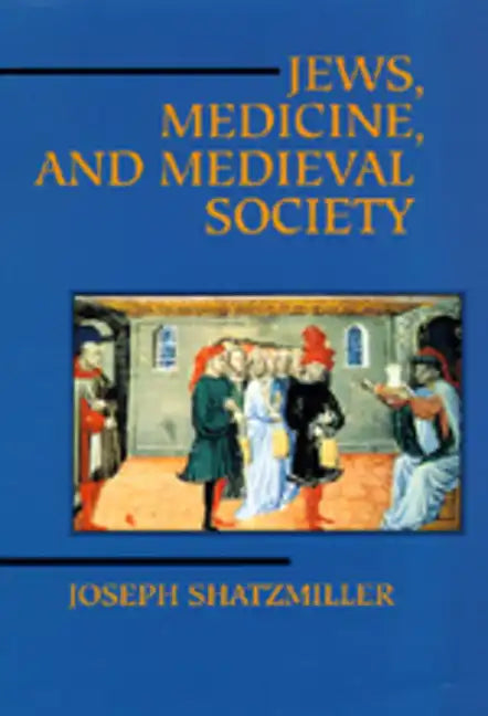 Jews, Medicine, and Medieval Society - Hardcover