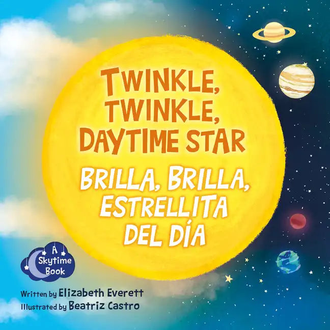 Twinkle, Twinkle, Daytime Star / Brilla, Brilla, Estrellita del Día - Board Book